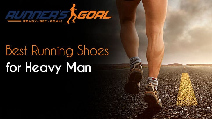 best running shoes for heavy men
